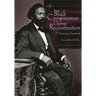 Black Congressmen During Reconstruction: A Documentary Sourcebook