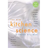 The New Kitchen Science: A Guide to Knowing the Hows and Whys for Fun and Success in the Kitchen