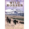 Where The Wild Horses Roam