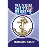 Never Give Up on Hope: Hope
