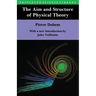 The Aim and Structure of Physical Theory