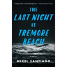 The Last Night at Tremore Beach