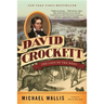 David Crockett: The Lion of the West