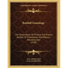 Kendall Genealogy: The Descendants Of Thomas And Francis Kendall Of Charlestown And Woburn, Massachusetts (1920)
