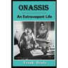 Onassis: An Extravagant Life