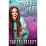 Gaffe Out Loud