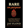 Rare On Purpose