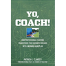 Yo, Coach! How Professional Coaching Transforms Your Business into a Winning Gameplan