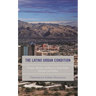 The Latinx Urban Condition: Trauma, Memory, and Desire in Latinx Urban Literature and Culture