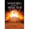 Mastering the 'Law of Attraction'