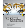 Test Automation Fundamentals: A Study Guide for the Certified Test Automation Engineer Exam * Advanced Level Specialist * Istqb(r) Compliant