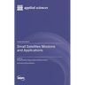 Small Satellites Missions and Applications