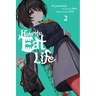 How to Eat Life, Vol. 2