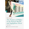The Promise of Welfare in the Postwar British and Anglophone Novel: States of Repair