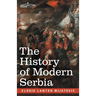 The History of Modern Serbia