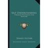 Self Understanding: Through Psychology And Religion