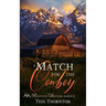 A Match for the Cowboy: Ridgeview Brothers Ranch Book 4