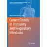 Current Trends in Immunity and Respiratory Infections