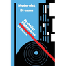Modernist Dreams Brutalist Nightmares