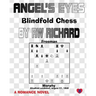 Angel's Eyes: Blindfold Chess