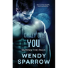 Crazy Over You