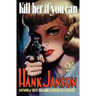 Kill Her If You Can