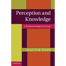 Perception and Knowledge: A Phenomenological Account