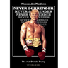 Never surrender - The real Donald Trump