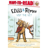 Elvis & Romeo Visit the Vet: Ready-To-Read Level 1