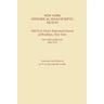 New York Historical Manuscripts: Dutch. Old First Dutch Reformed Church of Brooklyn, New York. First Book of Records, 1600-1752
