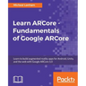 Learn ARCore - Fundamentals of Google ARCore
