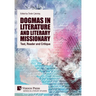 Dogmas in Literature and Literary Missionary: Text, Reader and Critique