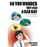 So You Wonder Why I Had a Bad Day: The Trials and Tribulations of a Retail Employee