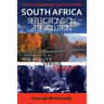 South Africa: Reflections on a Revolution: From Zulu Beginnings To Current Events