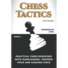 Practical Chess Exercises with Overloading, Trapped Piece and Hanging Piece