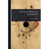 A Royal Road to Geometry