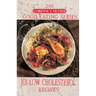 101 Low Cholesterol Recipes
