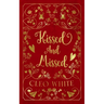 Kissed and Missed: A Forbidden, Girlfriend's Dad, Valentine's Day Novella
