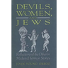 Devils, Women, and Jews: Reflections of the Other in Medieval Sermon Stories