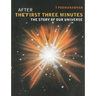 After the First Three Minutes: The Story of Our Universe