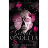 Secret Vendetta: A Dark Revenge Romance