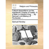 Critical Disquisitions on the Eighteenth Chapter of Isaiah. in a Letter to Edward King, ... by Samuel Lord Bishop of Rochester, ...