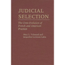 Judicial Selection: The Cross-Evolution of French and American Practices