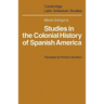 Studies in the Colonial History of Spanish America