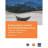 Bangladesh Climate and Disaster Risk Atlas: Vulnerabilities, and Risks--Volume II