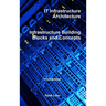 IT Infrastructure Architecture - Infrastructure Building Blocks and Concepts Third Edition