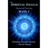 The Spiritual Design: Channeled Teachings, Wave 2
