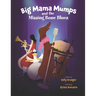 Big Mama Mumps and the Missing Bone Blues