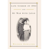 Late Summer of 1941 and My War with Japan