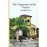 The Vagueness of the Tropics